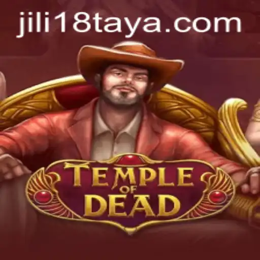 Explore the Enigmatic World of TempleofDead with JiLi18